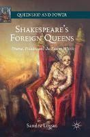 Shakespeare's Foreign Queens