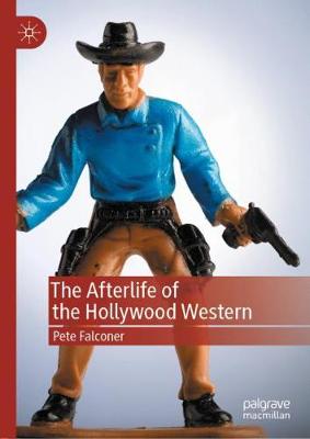 Afterlife of the Hollywood Western