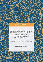 Children's Online Behaviour and Safety