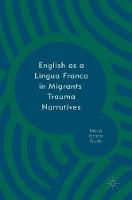 English as a Lingua Franca in Migrants' Trauma Narratives