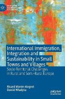 International Immigration, Integration and Sustainability in Small Towns and Villages