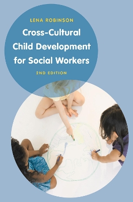 Cross-Cultural Child Development for Social Workers