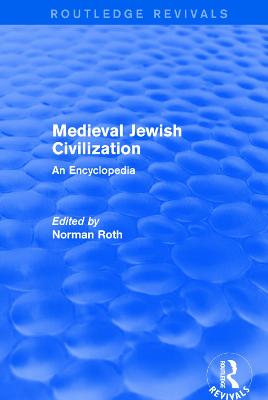 Routledge Revivals: Medieval Jewish Civilization (2003)
