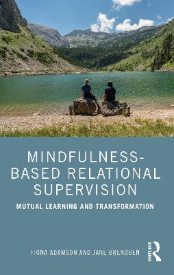 Mindfulness-Based Relational Supervision