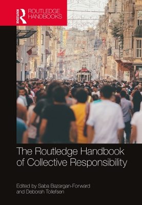 Routledge Handbook of Collective Responsibility