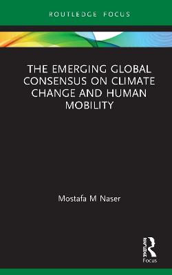 Emerging Global Consensus on Climate Change and Human Mobility