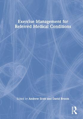 Exercise Management for Referred Medical Conditions