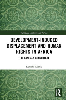 Development-induced Displacement and Human Rights in Africa
