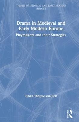 Drama in Medieval and Early Modern Europe