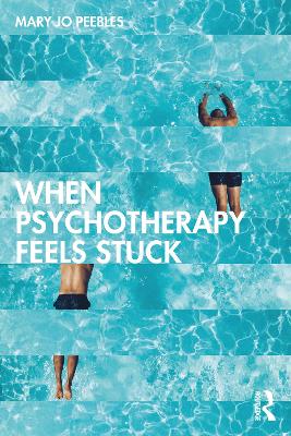When Psychotherapy Feels Stuck