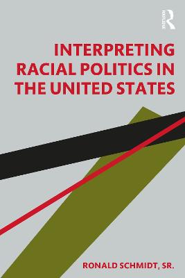 Interpreting Racial Politics in the United States