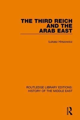 Third Reich and the Arab East