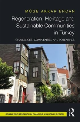 Regeneration, Heritage and Sustainable Communities in Turkey