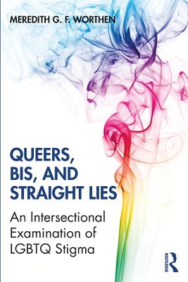 Queers, Bis, and Straight Lies