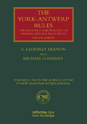 York-Antwerp Rules: The Principles and Practice of General Average Adjustment