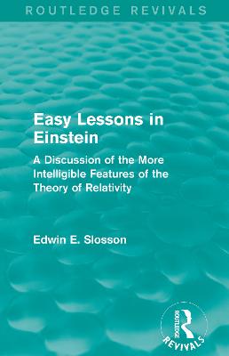 Routledge Revivals: Easy Lessons in Einstein (1922)