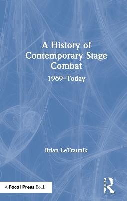 History of Contemporary Stage Combat