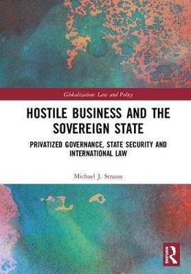Hostile Business and the Sovereign State