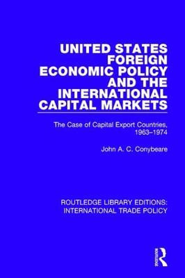 United States Foreign Economic Policy and the International Capital Markets
