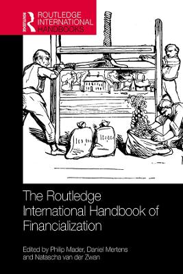 Routledge International Handbook of Financialization