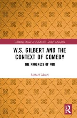W.S. Gilbert and the Context of Comedy
