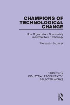 Champions of Technological Change