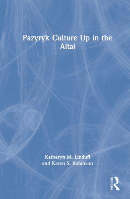 Pazyryk Culture Up in the Altai