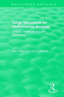 Large Deviations For Performance Analysis