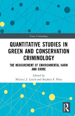 Quantitative Studies in Green and Conservation Criminology