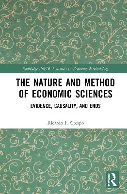The Nature and Method of Economic Sciences