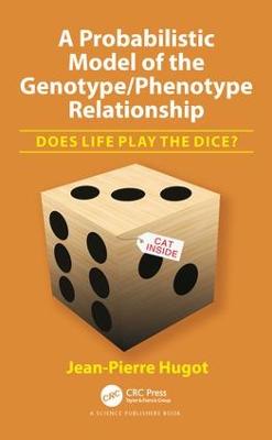 A Probabilistic Model of the Genotype/Phenotype Relationship