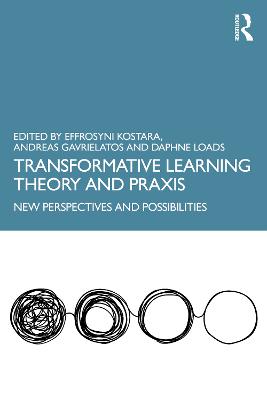 Transformative Learning Theory and Praxis