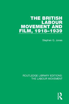 British Labour Movement and Film, 1918-1939