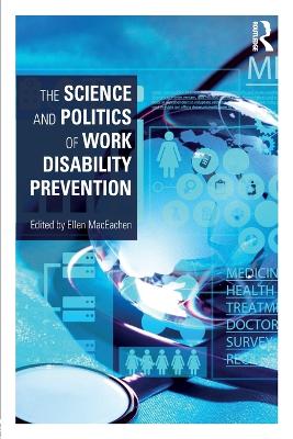 The Science and Politics of Work Disability Prevention