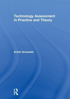 Technology Assessment in Practice and Theory
