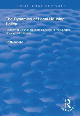 The Dynamics of Local Housing Policy