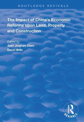 The Impact of China's Economic Reforms Upon Land, Property and Construction