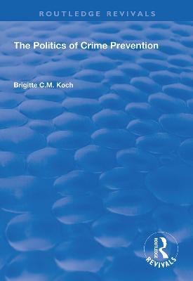 The Politics of Crime Prevention