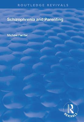 Schizophrenia and Parenting