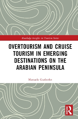 Overtourism and Cruise Tourism in Emerging Destinations on the Arabian Peninsula