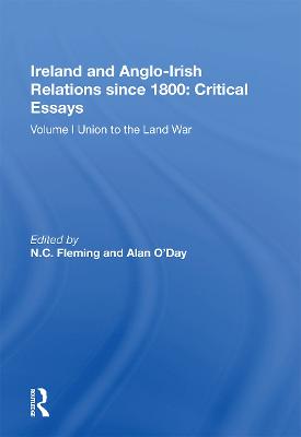 Ireland and Anglo-Irish Relations since 1800: Critical Essays