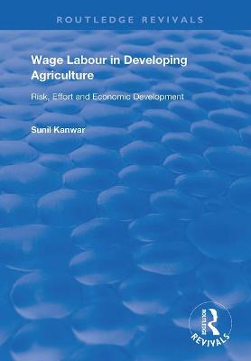Wage Labour in Developing Agriculture