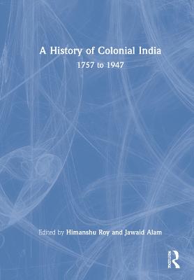 History of Colonial India