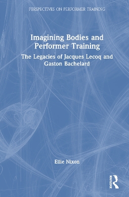 The Imagining Bodies and Performer Training