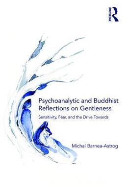 Psychoanalytic and Buddhist Reflections on Gentleness