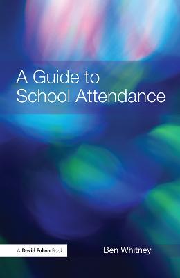 A Guide to School Attendance