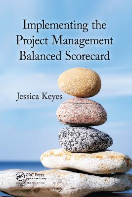 Implementing the Project  Management Balanced Scorecard