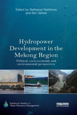 Hydropower Development in the Mekong Region