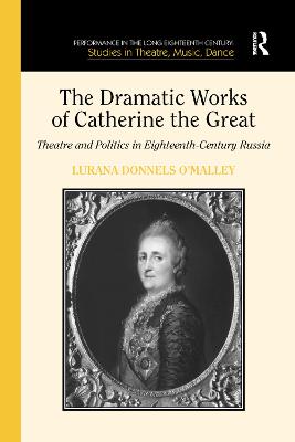 Dramatic Works of Catherine the Great