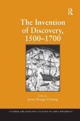 The Invention of Discovery, 1500-1700